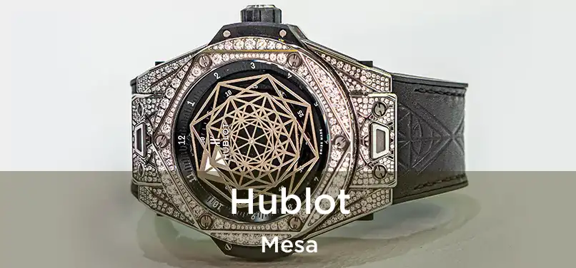  Hublot Mesa