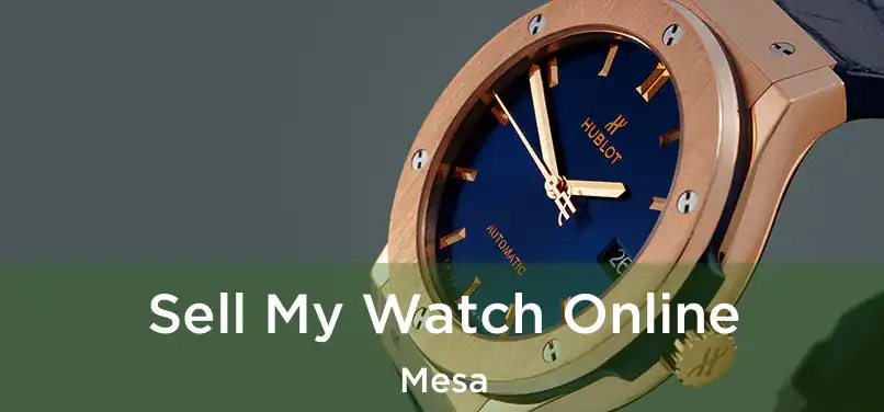  Sell My Watch Online Mesa